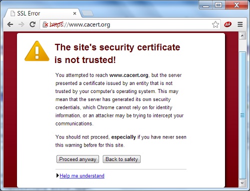 Google Chrome 29 - The site's security certificate is not trusted!