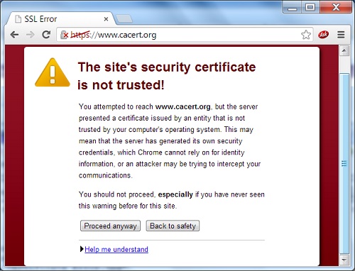Google Chrome 29 - The site's security certificate is not trusted!